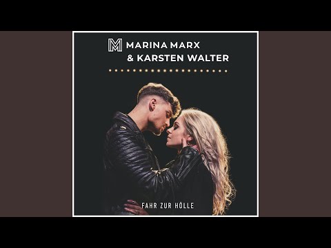 Maria Marx, Karsten Walter – „Fahr zur HÃ¶lle“