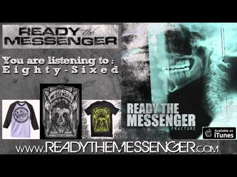 Ready the Messenger - Eighty Sixed