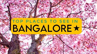 TOP 17 PLACES TO VISIT IN BANGALORE | MUST VISIT BENGALURU TOURIST PLACES