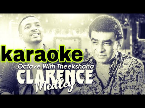 Clarence medley 2| karaoke|without voice and lyrics #clarencewijewardena #sinhalakaraoke 