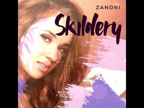 Zandri - Skildery Full Song