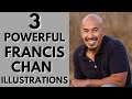 The Branch, The Pancake & The Balance Beam | Powerful Francis Chan Illustrations