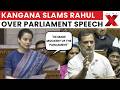 Kangana Ranaut Slams Rahul Gandhi Says He Made Mockery Of Parliament Speech Latest News NewsX