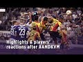 Highlights & players' reactions after #ANDKVM