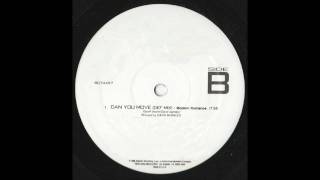 Modern Romance - Can You Move (David Morales Def Mix)