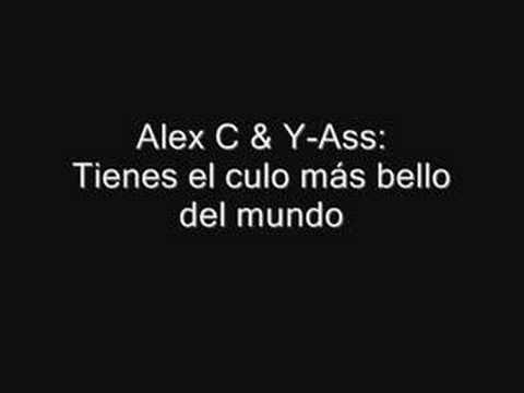Alex C feat. Y-Ass - Tienes el culo más bello del mundo