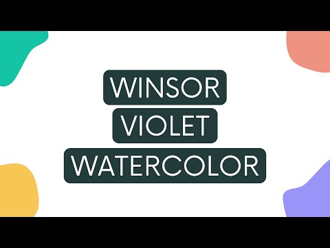 Winsor Violet Watercolor - Paint Characteristics & Color Mixing