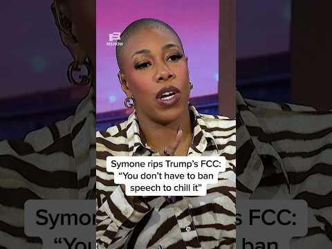 Symone rips Trump’s FCC: 'You don’t have to ban speech to chill it'