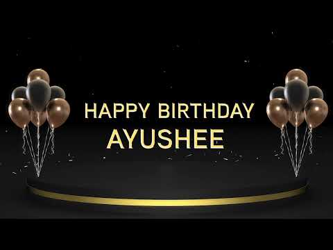 Wish you a very Happy Birthday Ayushee