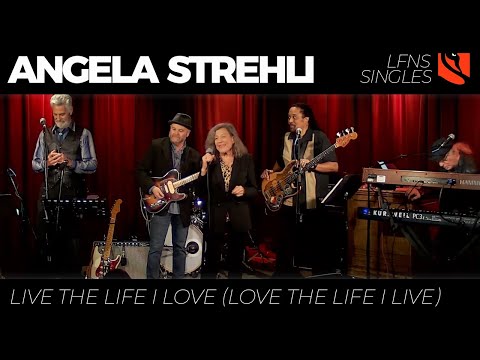 Live the Life I Love (Love the Life I Live) | Angela Strehli