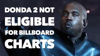 Donda 2 is not eligible for Billboard charts | Kanye West