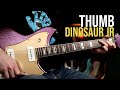 How to Play "Thumb" by Dinosaur Jr | Guitar Lesson