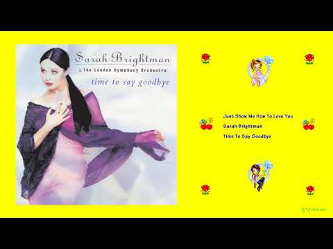 Sarah Brightman - Just Show Me How To Love You