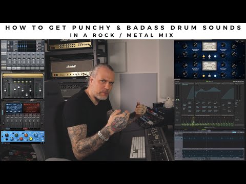 How to get PUNCHY and BADASS Drum Sounds in a ROCK / METAL Mix.