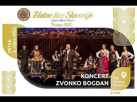 Zvonko Bogdan i 21 tamburaš - Zlatne žice Slavonije 2022. - LIVE KONCERT