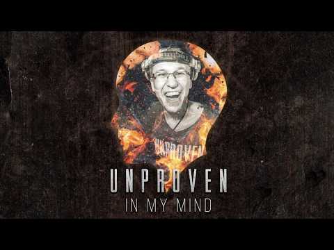 Unproven - In My Mind (Bootleg)