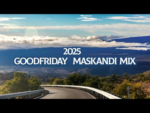2025 April Maskandi Mix I Good Friday Edition I Iphasiksa