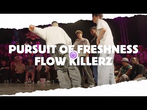 PURSUIT OF FRESHNESS 🌸 FLOW KILLERZ ✾ Top 8 2024