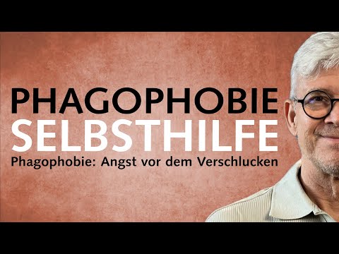 Selbsthilfe bei Phagophobie: Angst vor dem Verschlucken