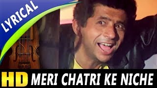 Meri Chatri Ke Niche Aaja With Lyrics | Mohammed Aziz, Anu