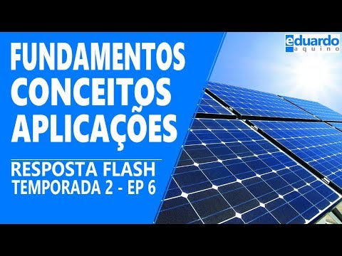 Energia Solar Fotovoltaica | O que é e como Funciona | Conceitos