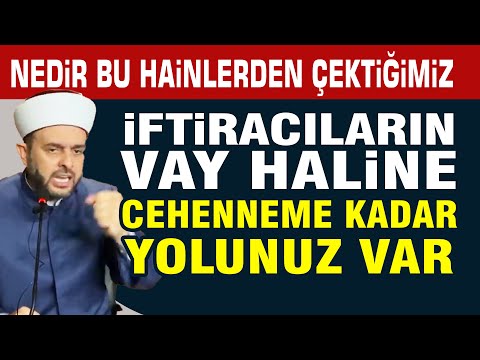 Nedir bu Hainlerden Çektiğimiz - İftiracıların Cehenneme Kadar Yolu Var - Halil Konakçı