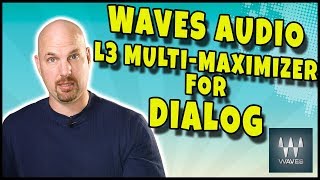 Video thumbnail for Using Waves Audio L3 Multimaximizer for Dialog by Cinema_Sound