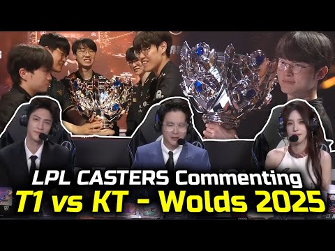 LPL Casters : T1 vs KT - Worlds 2025 Final " FAKER is the GOD of LEAGUE, The G.O.A.T of Esports "