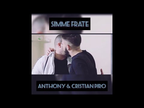 Cristian Piro feat Anthony - Simme frate (Official audio)