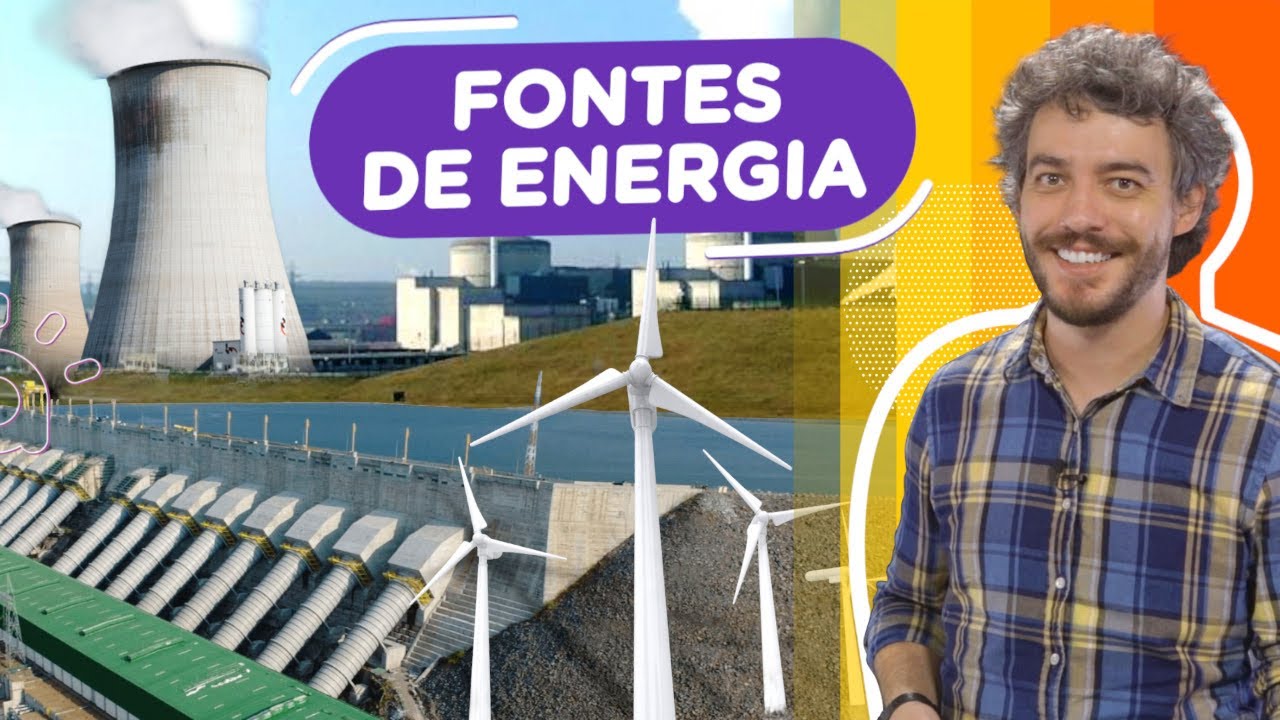 Fontes de Energia | Renováveis e Não-Renováveis, Tradicionais e Alternativas