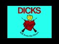 The Dicks - Kill From The Heart