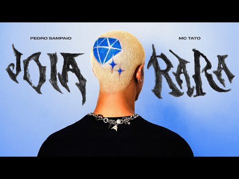 PEDRO SAMPAIO, MC TATO - JOIA RARA (Lyric Video)