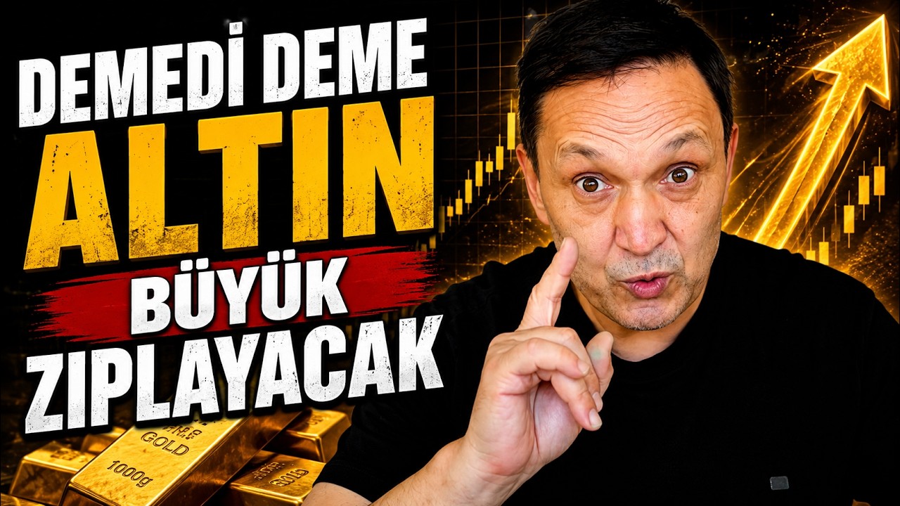 ALTIN BÜYÜK ZIPLAYACAK dolar, altın,gümüş,borsa,ekonomi