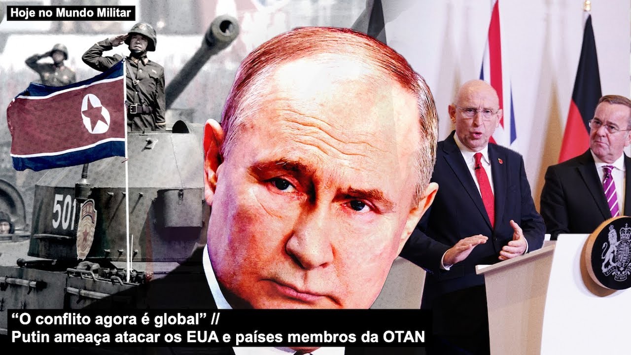 “O conflito agora é global!” Putin ameaça atacar os EUA e países membros da OTAN