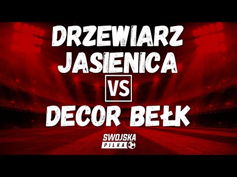 4 LIGA: Drzewiarz Jasienica 🆚️ Decor Bełk (bramki)