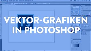 Vektorgrafiken als Smartobjekt in Photoshop