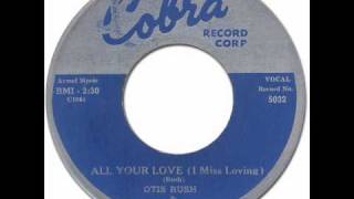OTIS RUSH - All Your Love (I Miss Loving) [Cobra 5032] 1958