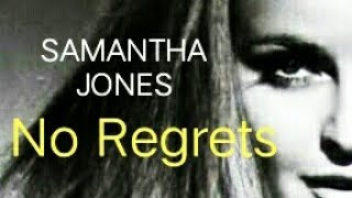 Download lagu NO REGRETS - SAMANTHA JONES -  TEKS BERJALAN mp3