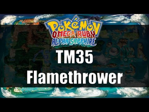 Pokemon Omega Ruby & Alpha Sapphire | Where to get TM35 Flamethrower
