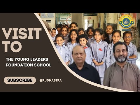 VISIT TO THE YOUNG LEADERS FOUNDATION SCHOOL