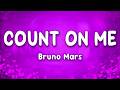 Count on Me - Bruno Mars