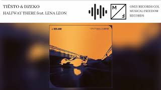 Tiësto &amp; Dzeko - Halfway There feat. Lena Leon (Extended Mix)