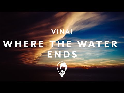 VINAI & Anjulie - Where The Water Ends
