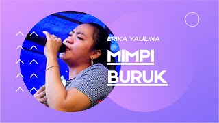 Download lagu ERIKA SYAULINA - MIMPI BURUK | SIBASS | FPRO MUSIK mp3