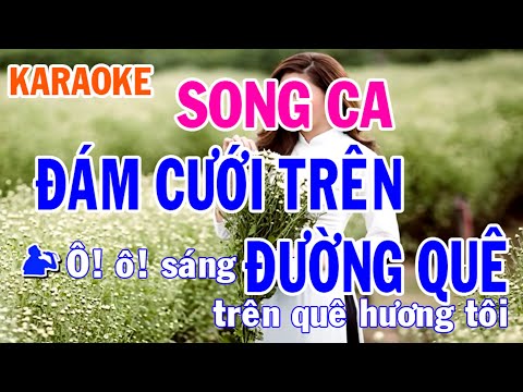 Đám Cưới Trên Đường Quê Karaoke Song Ca Nhạc Sống - Phối Mới Dễ Hát - Nhật Nguyễn