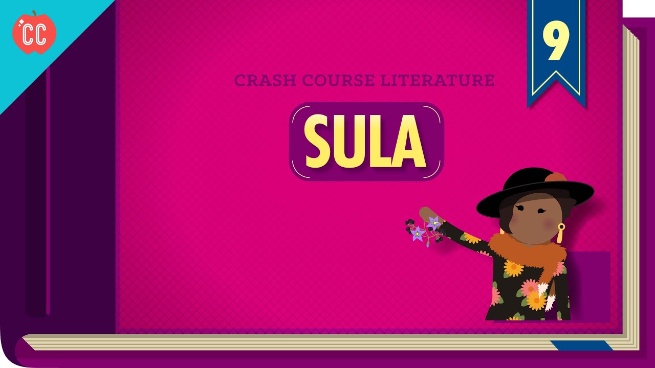 Sula: Crash Course Literature 309