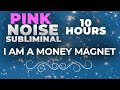 Pink Noise for Deep Sleep - INSTANT SUBLIMINAL MESSAGE that will INCREASE your MONEY MAGNETISM!