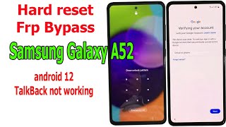 How to Hard reset/FRP Bypass Samsung A52 Android 12, TalkBack not working