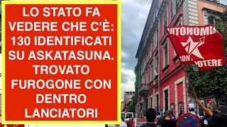 LO STATO FA VEDERE CHE C'È: 130 IDENTIFICATI SU ASKATASUNA. TROVATO FUROGONE CON DENTRO LANCIATORI