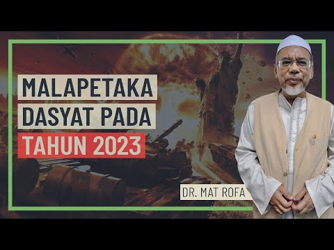 Dr. Mat Rofa - Malapetaka Dasyat Pada Tahun 2023